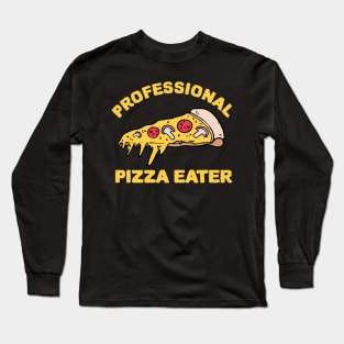 professional pizza eater Long Sleeve T-Shirt